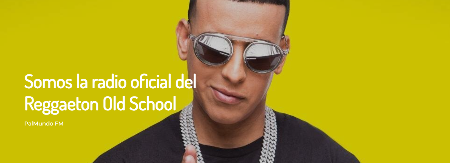PalMundo Fm La Radio Oficial del reggaeton Old School